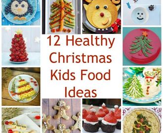 Healthy Christmas Kids Food Ideas