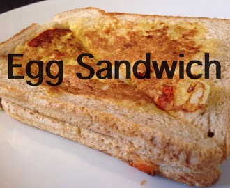 Egg Sandwich- Easy Breakfast Idea