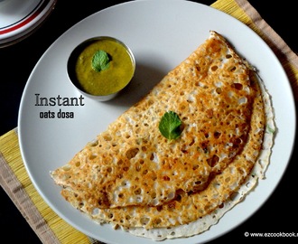 Instant Oats Dosa | Easy Indian Oats Dosa