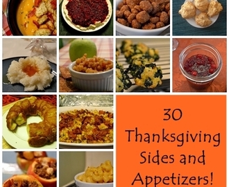 30 Thanksgiving Sides and Appetizers!