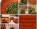 10 Healthier Thanksgiving Side Dishes and Appetizers!