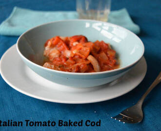 Italian Tomato Baked Cod
