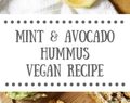 Mint & Avocado Hummus Recipe | Vegan