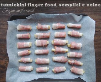 Finger food semplici e veloci