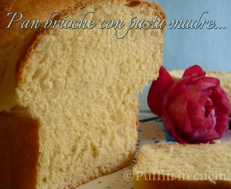 Pan brioche con pasta madre profumato alla vaniglia....
