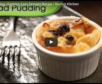 Bread Pudding Recipe Video