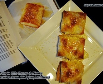 Feta in Filo Pastry & Honey ( Pakieciki z ciasta filo z fetą i miodem)