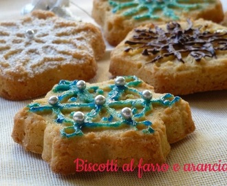 Biscotti con farina di farro e arancia: dolci fiocchi di neve in attesa del Natale.