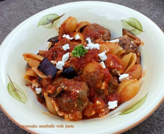 Moussaka meatballs with pasta, czyli klopsiki mussaka z makaronem