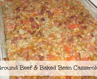 Ground Beef & Baked Bean Casserole (aka Cookout Casserole)