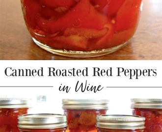 Canned Roasted Red Peppers In Wine Recipe & Tutorial
