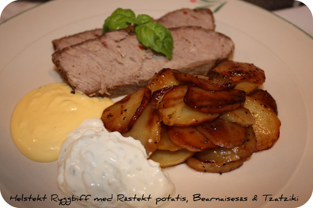 Helstekt Ryggbiff med Råstekt potatis, Bearnaisesås & Tzatziki