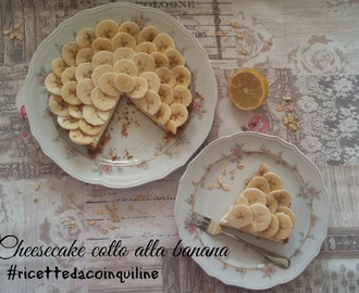La rubrica di Antonietta: “Cheesecake” cotto alla banana