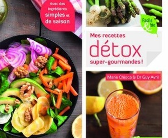 Livre « Mes recettes détox super-gourmandes » de Marie Chioca