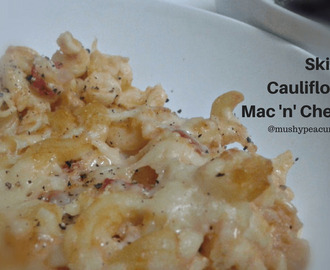 Skinny Cauliflower Mac ‘n’ Cheese