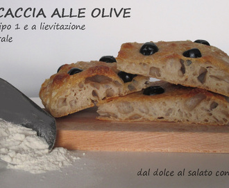 Focaccia alle olive con farina tipo 1 e lievito madre