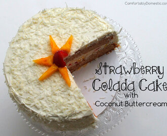 Strawberry Colada Cake with Coconut Buttercream: A Happy Recipe
