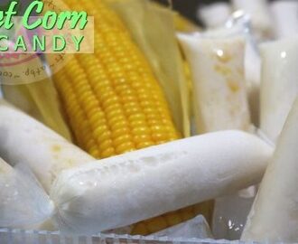 Sweet Corn Ice Candy Recipe