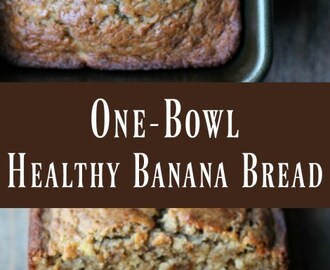 One-bowl Healthy Banana Bread