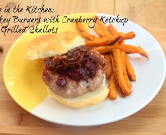 Turkey Burgers with Cranberry Ketchup and Grilled Shallots