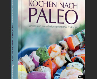 Rezension über das Buch ” Kochen nach Paleo ” aus dem Windsor Verlag