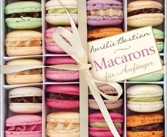 Gelesen: »Macarons« von Aurélie Bastian
