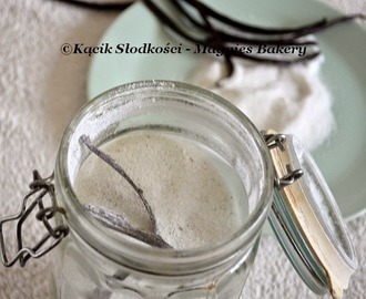 Domowy Cukier Waniliowy - Homemade Vanilla Sugar