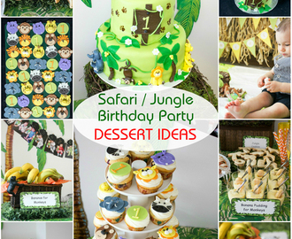 Safari / Jungle Themed First Birthday Party Part I – Dessert Ideas