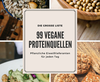 99 Vegane Proteinquellen – Die große Liste