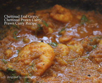 Chettinad Eral Gravy / Prawn Curry Recipe