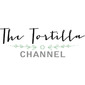 The Tortilla Channel