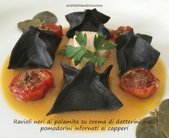 Ravioli neri di palamita su crema di datterini gialli e pomodorini infornati con i capperi