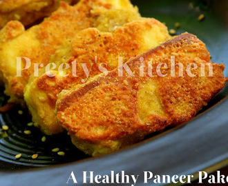 A Healthy Paneer Pakoda Recipe ( Easy Snack Or Appetizer)