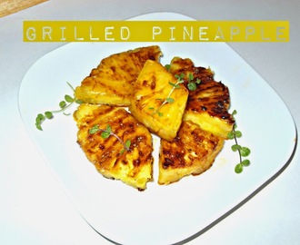 Grillowany ananas i przegląd urządzeń fit - Grilled Pineapple