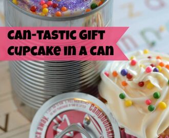 Can-Tastic Gift “Cupcake in a Can”
