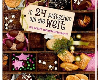 [Adventskalender][Rezension]6. Türchen/Nikolaus - In 24 Plätzchen um die Welt - Die besten Weihnachtsrezepte - Hölker Verlag
