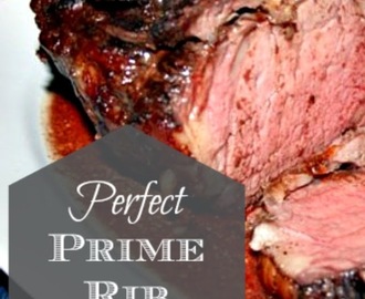 Perfect Prime Rib ~ Every Time