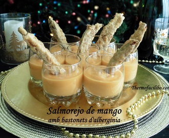 Salmorejo de mango amb bastonets d’albergínia