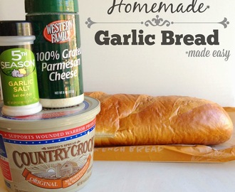 Homemade Garlic Bread Made Easy