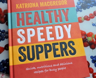 Healthy Speedy Suppers by Katriona Macgregor, cookbook review