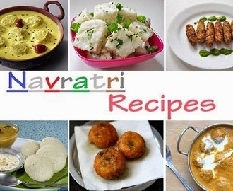 Special Recipes for Navratri Fast