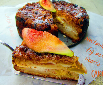 Kolač s nektarinama, smokvama i ricottom :: Nectarine, fig and ricotta cake