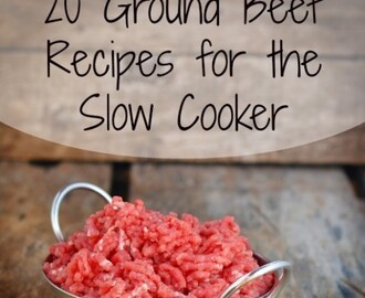 20 Ground Beef Recipes for the Slow Cooker