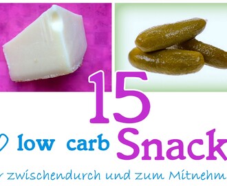15 low carb Snacks für zwischendurch und zum Mitnehmen