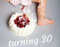 TURNING 30 – REASONS TO GET EXCITED – ENGLISH & GERMAN