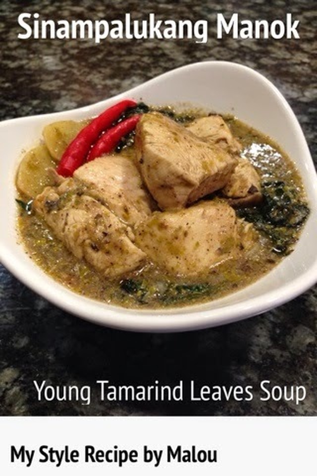 Sinampalukang Manok/Chicken in Young Tamarind Leaves Soup