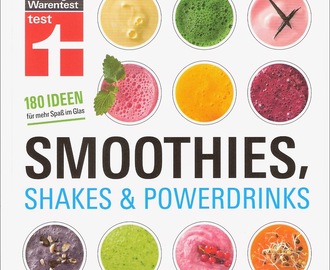 Stiftung Warentest - Smoothies, Shakes & Powerdrinks