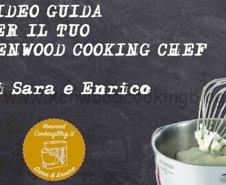 VIDEO GUIDA al Kenwood Cooking Chef – Gancio a Spirale