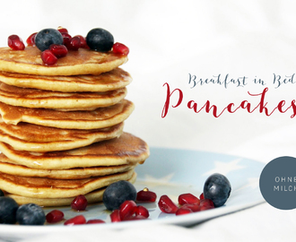 Pancakes - Breakfast in Bed {Rezept}