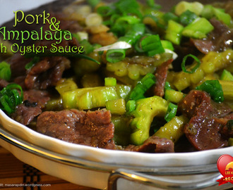 Pork and Ampalaya with Oyster Sauce